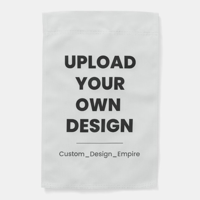 Upload Your Own Design Here | Custom Template Garden Flag (Front)