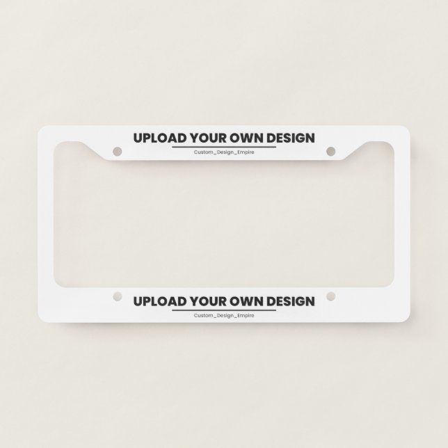 Upload Your Own Design Here | Custom Template License Plate Frame (Front)