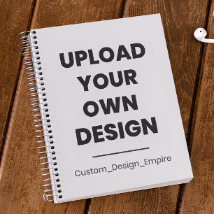 Upload Your Own Design Here Custom Template Notebook