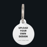 Upload Your Own Design Here | Custom Template Pet ID Tag<br><div class="desc">Transform your ideas into reality ✨ Upload your own design, photo, or logo and create something truly one-of-a-kind! Whether it’s a gift, branding item, or personal artwork—this custom template lets you bring your vision to life instantly. 🎨📸 Just upload → adjust → order. Fast, easy, and made exactly your way....</div>