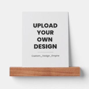 Upload Your Own Design Here   Custom Template Picture Ledge