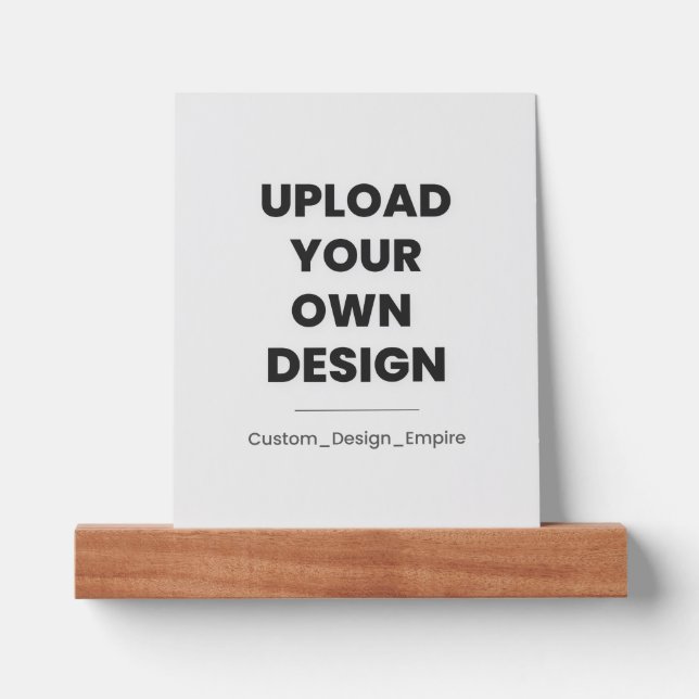 Upload Your Own Design Here | Custom Template Picture Ledge (Front)