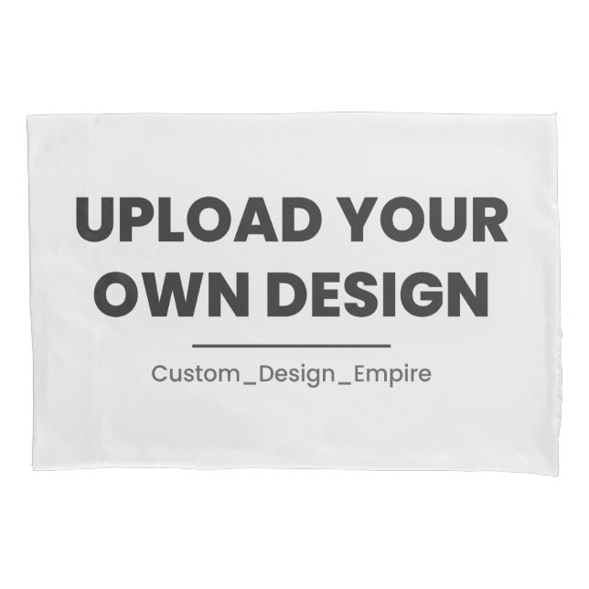 Upload Your Own Design Here | Custom Template Pillow Case (Front)