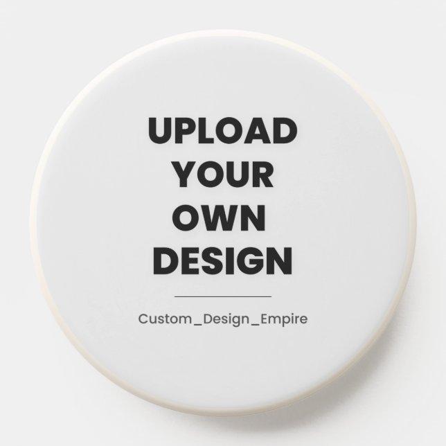 Upload Your Own Design Here | Custom Template PopSocket (Popsocket)