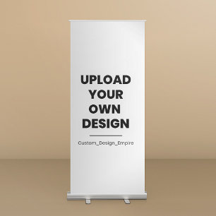 Upload Your Own Design Here   Custom Template Retractable Banner