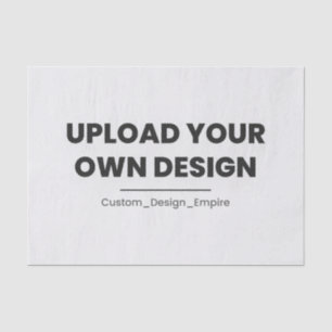 Upload Your Own Design Here   Custom Template Tissue Paper