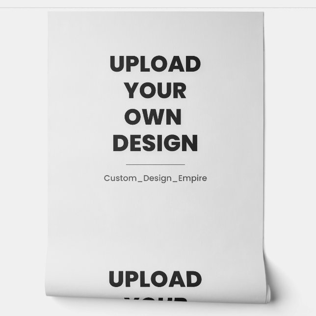 Upload Your Own Design Here | Custom Template Wallpaper (Unrolling)