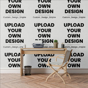 Upload Your Own Design Here Custom Template Wallpaper