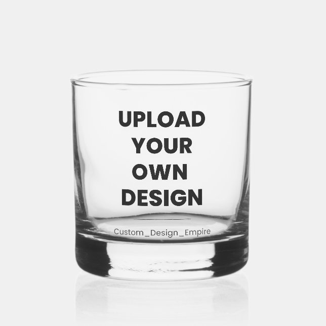 Upload Your Own Design Here | Custom Template Whiskey Glass (Front)