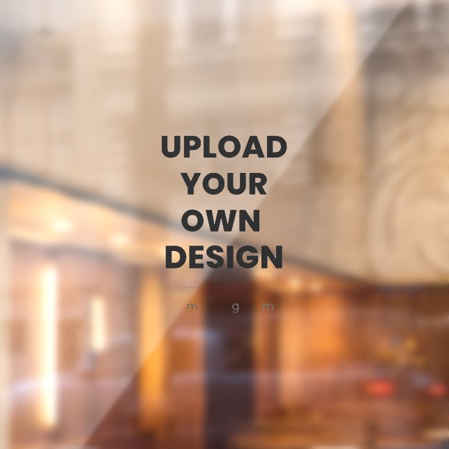 Upload Your Own Design Here | Custom Template Window Cling (Sheet 2)