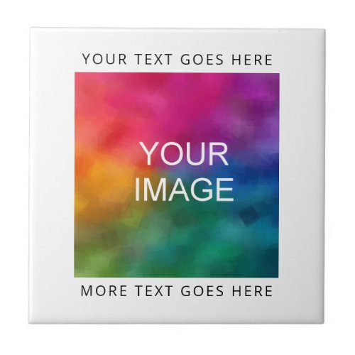 Upload Your Own Photo Image Logo Add Text Ceramic Tile