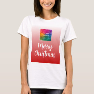 Upload Your Photo or Logo Womens Merry Christmas T-Shirt