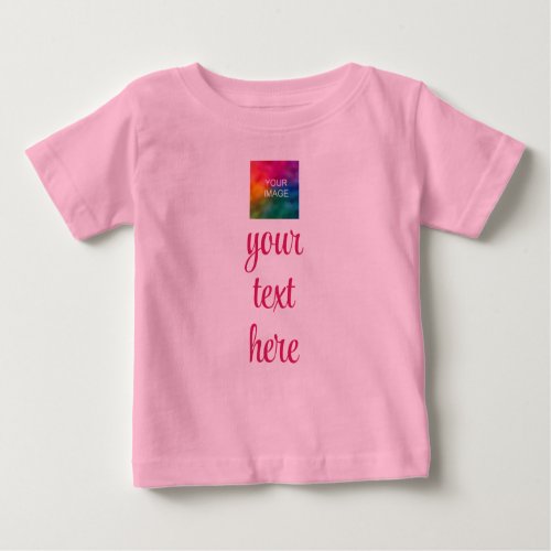 Upload Your Picture Add Text Trendy Template Pink Baby T_Shirt