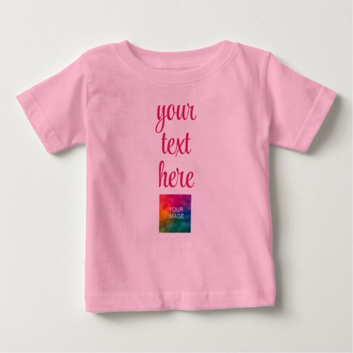 Upload Your Picture Image Add Text Template Pink Baby T_Shirt