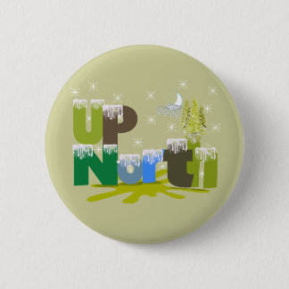 UpNorth Gifts and Apparel Pinback Button