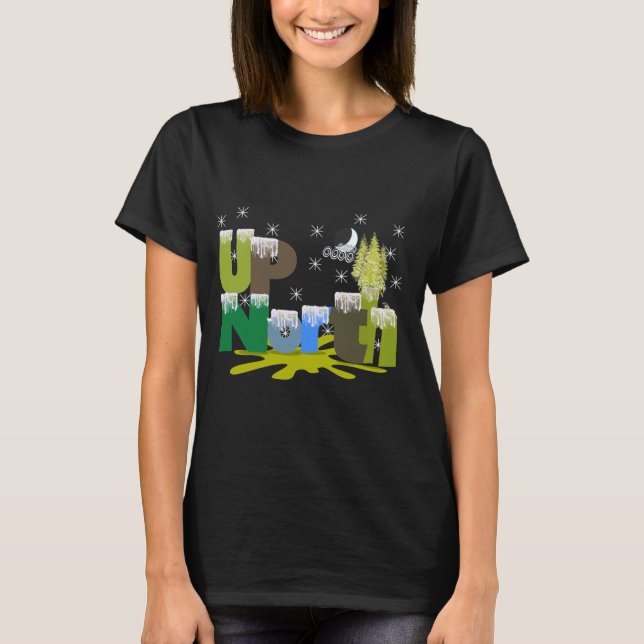 UpNorth Gifts and Apparel T-Shirt (Front)