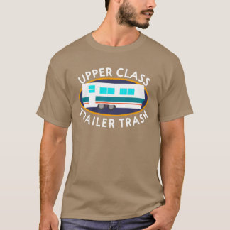 Upper Classrailerrash I Camping friends T-Shirt