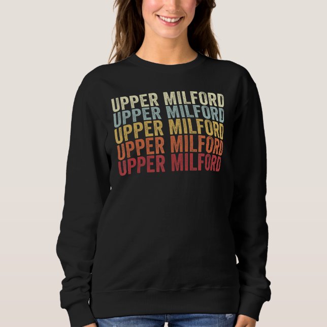 Upper Milford Pennsylvania Upper Milford PA Retro  Sweatshirt (Front)