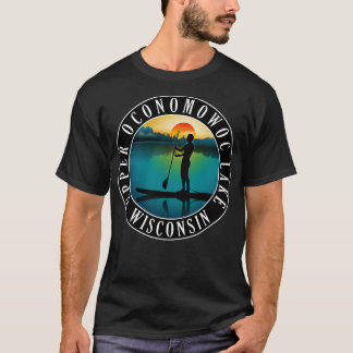 Upper Oconomowoc Lake Wisconsin Paddleboarding T-Shirt