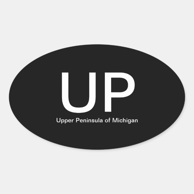 Upper Peninsula of Michigan UP Oval Bumper Sticker (Front)