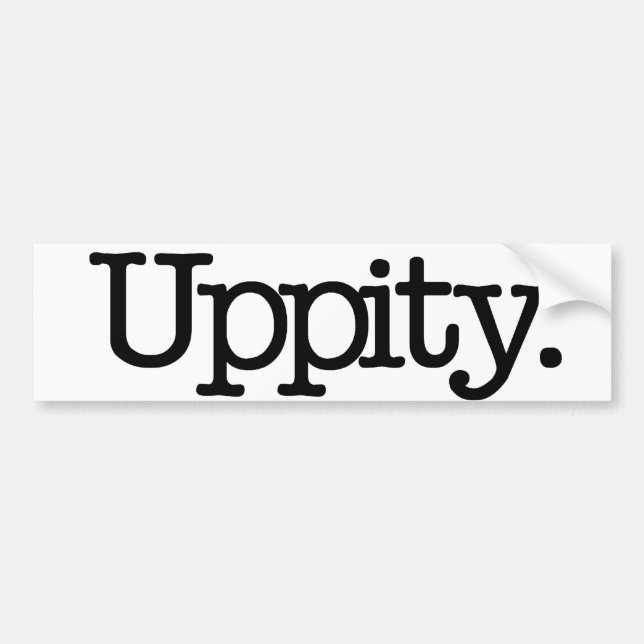 Uppity Bumper Sticker (Front)