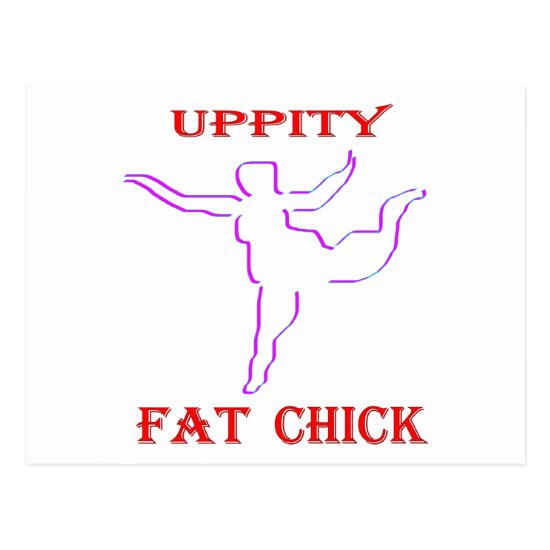 Uppity Fat Chick Postcard