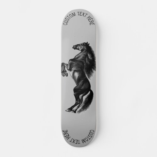 Upright Horse Skateboard with Custom Text