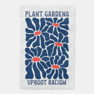 Uproot Racism Social Justice Abstract Floral Home Garden Flag