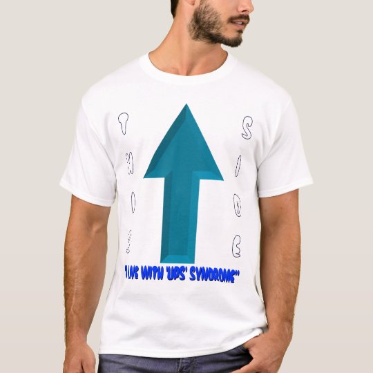 UPS SYNDROME T-Shirt