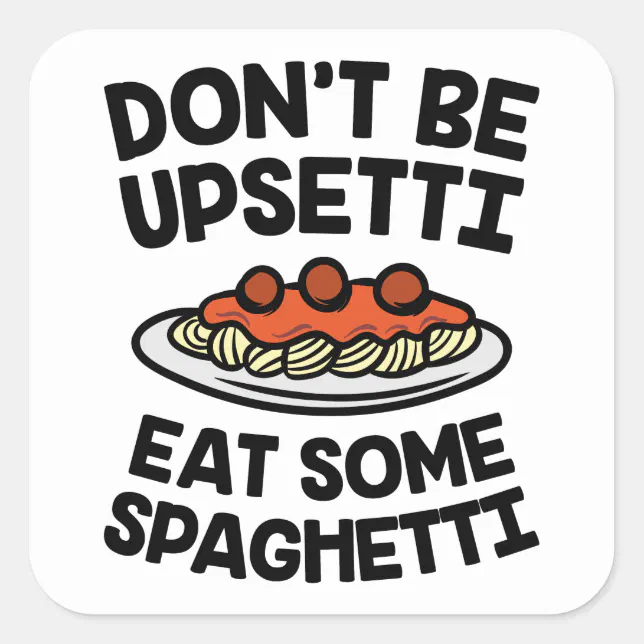 Upsetti Spaghetti Square Sticker Zazzle