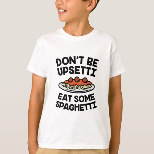 Upsetti Spaghetti T_Shirt