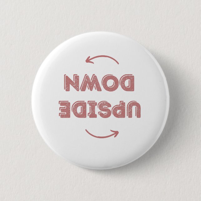 UPSIDE DOWN BUTTON (Front)