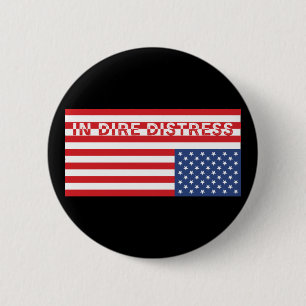 Upside Down USA Flag: In Dire Distress Button