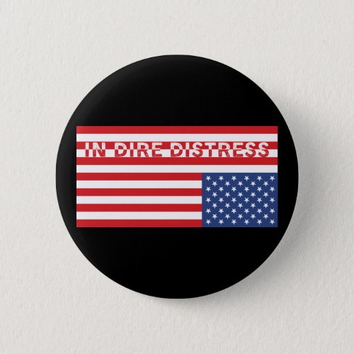 Upside Down USA Flag In Dire Distress Button