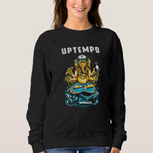 Uptempo Dj Makes Music Sweatshirt