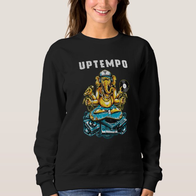Uptempo Dj Makes Music Sweatshirt (Front)