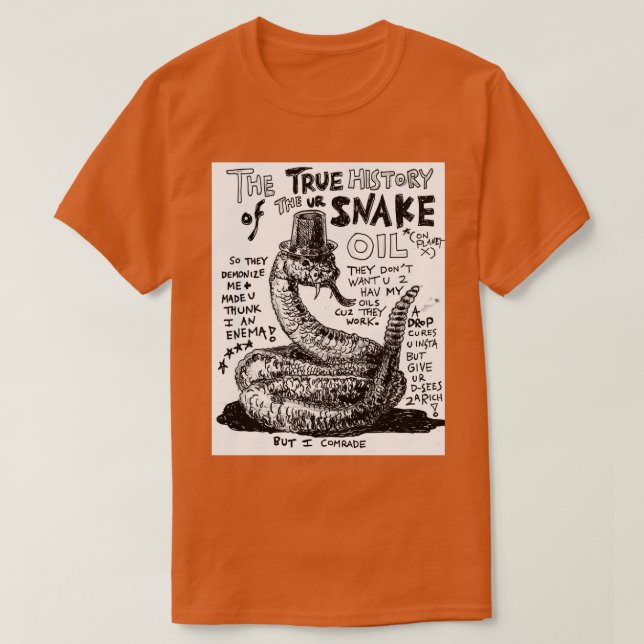 Ur Snake Oil  T-Shirt (Design Front)