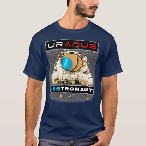 URANUS ASSTRONAUT T_Shirt