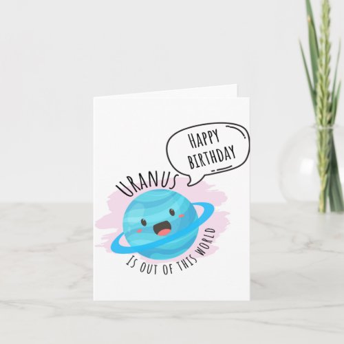 Uranus Is Out Funny Birthday Card