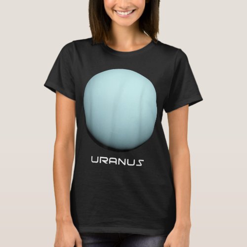 Uranus Perfect Gift for Astronomy or Space Lovers T_Shirt