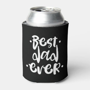Urban Best Dad Ever White Script Father's Day Gift Can Cooler