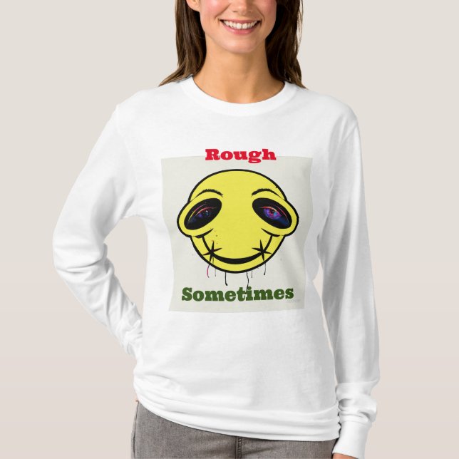 "Urban Chic: 'Rough Sometimes' Long Sleeve Women's T-Shirt (Front)