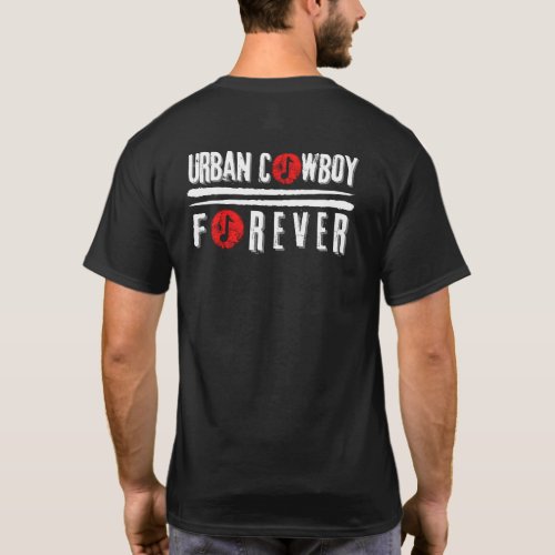 Urban Cowboy Forever T_Shirt