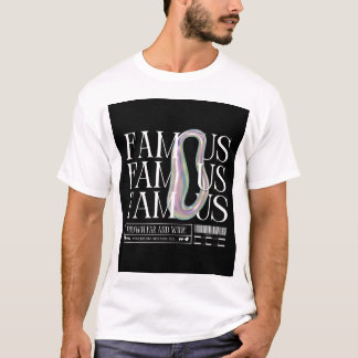 Urban "Famous" Streetwear T-Shirt