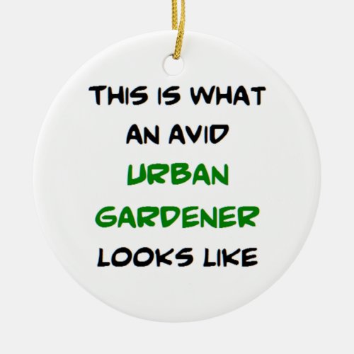 urban gardener avid ceramic ornament