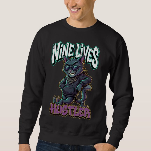 Urban Graffiti Street Cat Nine Lives Hustler Sweatshirt (Front)