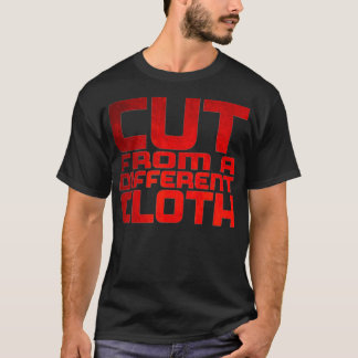 Urban Hip Hop Cut From A Different Cloth T-Shirt