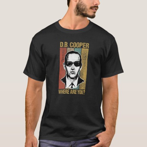 Urban Legend DB Cooper Where Are You 1971 Retro Vi T_Shirt