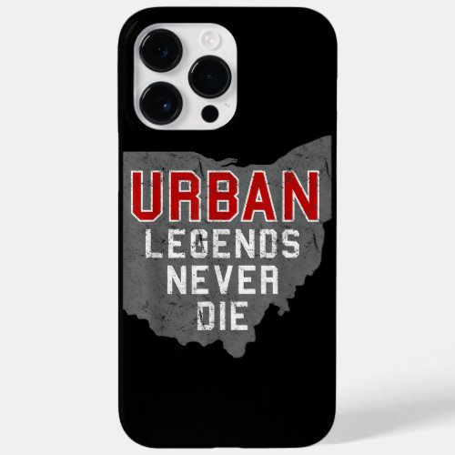 Urban Legends Never Die State of Ohio Distressed  Case_Mate iPhone 14 Pro Max Case