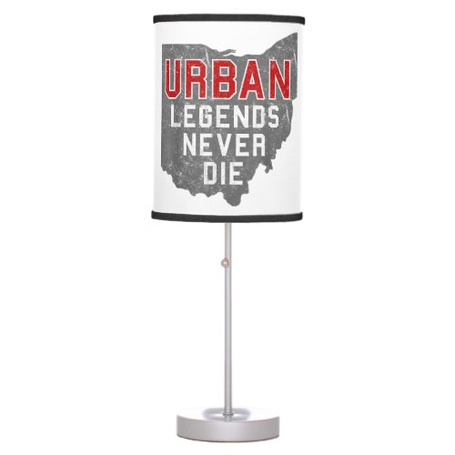 Urban Legends Never Die State of Ohio Distressed  Table Lamp
